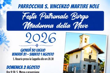 Madonna della Neve, il Borgo si prepara alla Festa Patronale